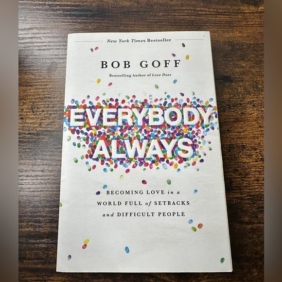 Nelson Books Other - Everybody Always By Bob Goff (Paperback - Used - Good Condition) 💚💙💛🧡🩵